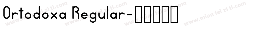 Ortodoxa Regular字体转换